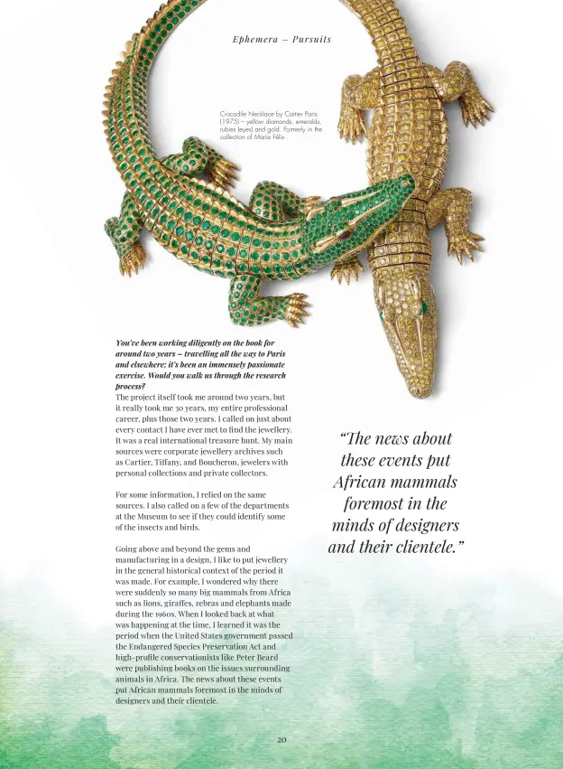  ??  ?? Crocodile Necklace by Cartier Paris (1975) – yellow diamonds, emeralds, rubies (eyes) and gold. Formerly in the collection of María Félix