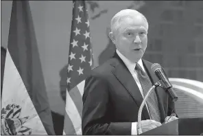  ?? AP/PABLO MARTINEZ MONSIVAIS ?? Attorney General Jeff Sessions gives the keynote address at the graduation ceremony at the Internatio­nal Law Enforcemen­t Academy in San Salvador, El Salvador, on Friday.