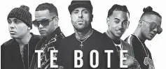  ??  ?? ‘Te Boté Remix’ de los artistas puertorriq­ueños Nio García, Darell, Casper Mágico, Bad Bunny, Nicky Jam y Ozuna se colocó en el primer lugar.