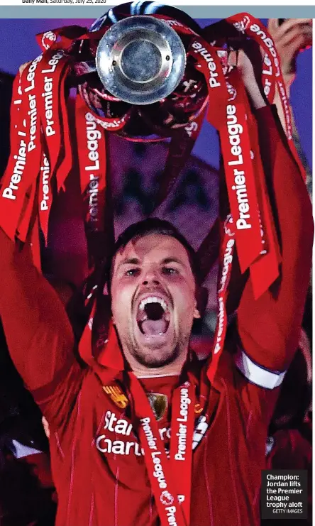  ?? GETTY IMAGES ?? Champion: Jordan lifts the Premier League trophy aloft