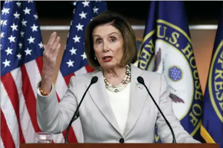  ?? PABLO MARTINEZ MONSIVAIS — THE ASSOCIATED PRESS ?? House Speaker Nancy Pelosi of Calif., gestures while speakings during a news conference on Capitol Hill in Washington, Thursday.