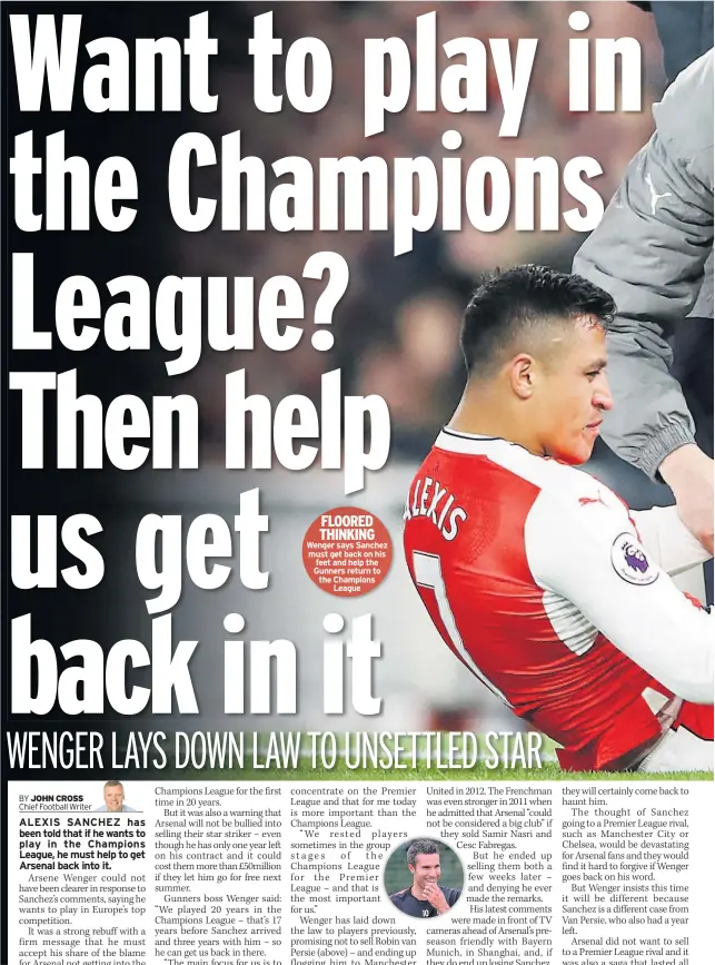  ??  ?? FLOORED THINKING Wenger says Sanchez must get back on his feet and help the Gunners return to the Champions League