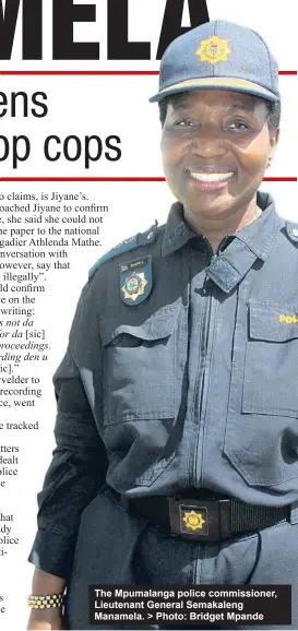  ?? ?? The Mpumalanga police commission­er, Lieutenant General Semakaleng Manamela. > Photo: Bridget Mpande