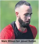  ??  ?? Marc Wilson has joined Bolton