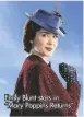  ?? ?? Emily Blunt stars in “Mary Poppins Returns”