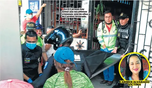  ??  ?? En El Carmen hay temor por los últimos crímenes, uno de ellos el de Carmen Alvarado.
CARMEN ALVARADO VÍCTIMA