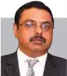  ?? Rajeev Khanna ?? General Manager Vivanta by Taj –Surjakund