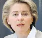  ??  ?? Ursula von der Leyen