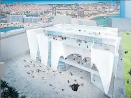  ?? PORT DE BARCELONA ?? Recreació de l’edifici projectat per Toyo Ito