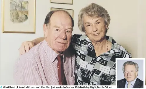  ??  ?? 0 Win Gilbert, pictured with husband Jim, died just weeks before her 90th birthday. Right, Martin Gilbert