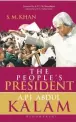  ??  ?? THE PEOPLE’S PRESIDENT DR A.P.J. ABDUL KALAM By S.M. Khan Bloomsbury India pp. 200, `299