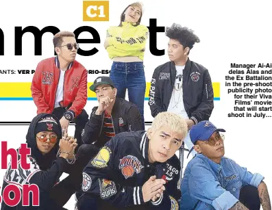  ??  ?? Manager Ai-Ai delas Alas and the Ex Battalion in the pre-shoot publicity photo for their Viva Films’ movie that will start shoot in July…