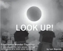  ?? ‘Look Up!’ by Lori Bajorek Barnes & Noble Press/TNS ??