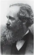  ??  ?? CREDIT: HULTON ARCHIVE / GETTY IMAGES
James Clerk Maxwell