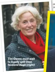  ??  ?? Tini Owens must wait to legally split from husband Hugh (right)