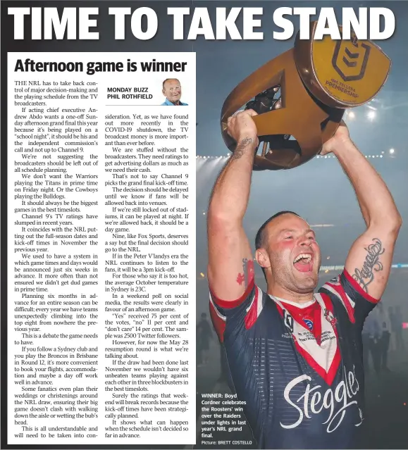  ?? Picture: BRETT COSTELLO ?? WINNER: Boyd Cordner celebrates the Roosters’ win over the Raiders under lights in last year’s NRL grand final.