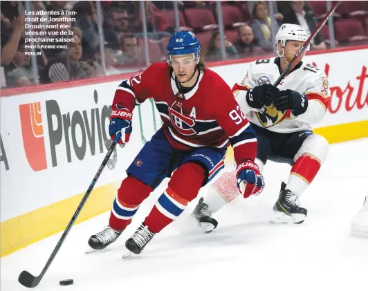  ?? PHOTO PIERRE-PAUL POULIN ?? Les attentes à l’endroit de Jonathan Drouin sont élevées en vue de la prochaine saison.