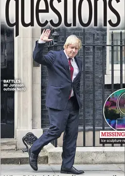  ??  ?? BATTLES
Mr Johnson outside No10