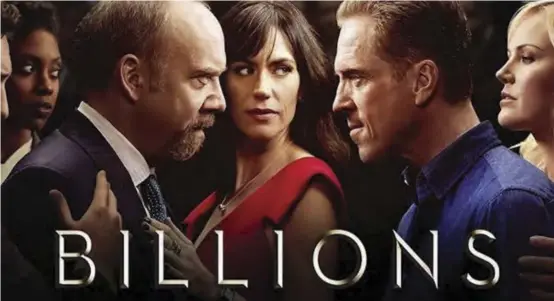  ??  ?? A promotiona­l poster of the Billions drama series.