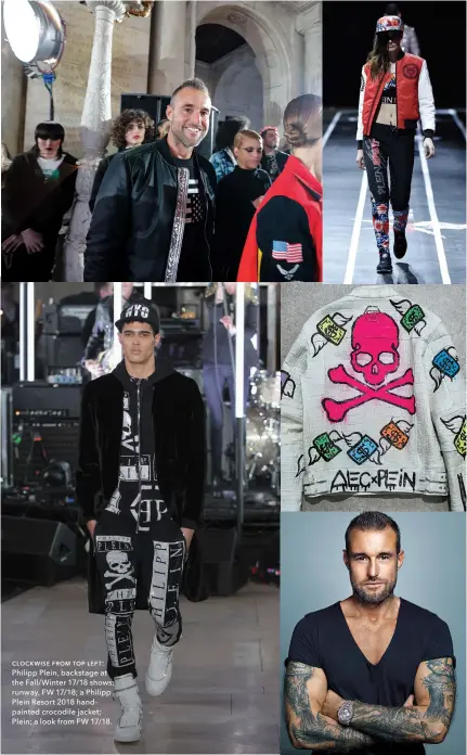  ??  ?? clockwise from top left: Philipp Plein, backstage at the Fall/ Winter 17/18 shows; runway, FW 17/18; a Philipp Plein Resort 2018 handpainte­d crocodile jacket; Plein; a look from FW 17/18.