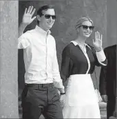  ?? Massimo Percossi European Pressphoto Agency ?? JARED KUSHNER, seen with Ivanka Trump, reportedly tried to speak with Moscow in secret.