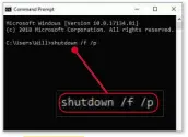  ??  ?? Type shutdown /f /p in Command Prompt to shut down your PC without installing updates