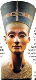  ?? // REUTERS ?? El busto de Nefertiti en el Neues Museum de Berlín