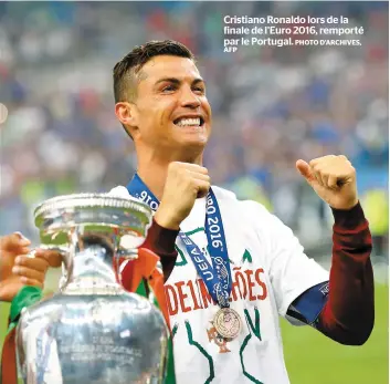  ?? AFP PHOTO D’ARCHIVES, ?? Cristiano Ronaldo lors de la finale de l’euro 2016, remporté par le Portugal.