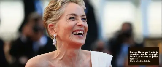  ?? (Photo Sébastien Botella)h P ?? Sharon Stone avait créé la sensation pour la clôture du Festival de Cannes en juillet dernier.