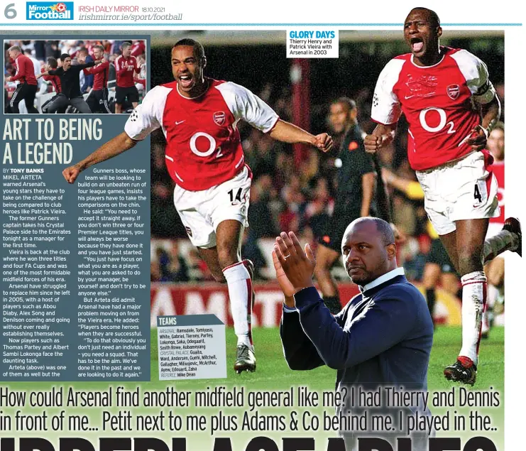  ?? ?? GLORY DAYS Thierry Henry and Patrick Vieira with Arsenal in 2003