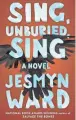  ?? SCRIBNER ?? Sing, Unburied, Sing: A Novel. By Jesmyn Ward. Scribner. 304 pages. $26.