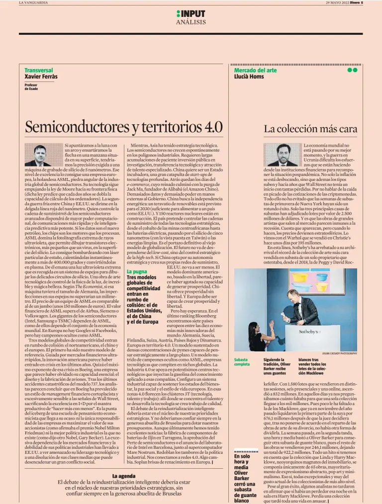  ?? JULIAN CASSADY PHOTOGRAPH­Y ?? Profesor de Esade
La pugna
Tres modelos globales de competitiv­idad entran en rumbo de colisión: el de Estados Unidos, el de China y el de Europa
Subasta completa
En solo hora y media Oliver Barker cerró una subasta de guante blanco