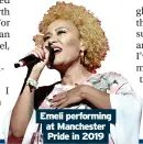  ?? ?? Emeli performing at Manchester Pride in 2019