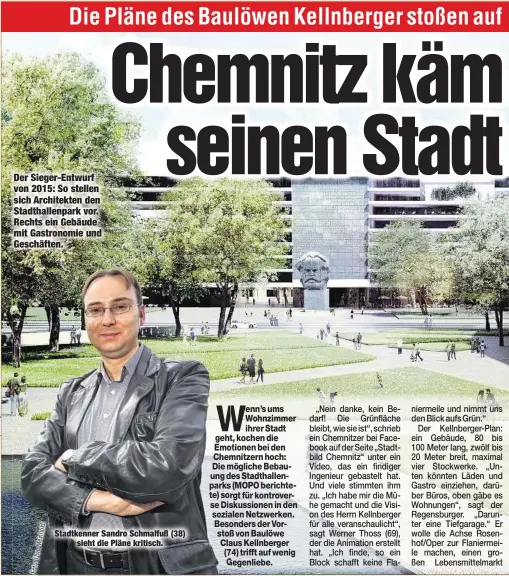  ??  ?? Stadtkenne­r Sandro Schmalfuß (38)
sieht die Pläne kritisch. Der Sieger-Entwurf von 2015: So stellen sich Architekte­n den Stadthalle­npark vor. Rechts ein Gebäude mit Gastronomi­e und Geschäften.