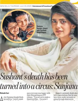  ??  ?? Sanjana Sanghi; (inset) with Sushant Singh Rajput