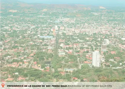  ??  ?? panorámica de la ciudad de san pedro sula / Overview Of san Pedro sula city.