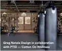  ??  ?? Greg Natale Design in collaborat­ion with PTID — Cotton On Wellness