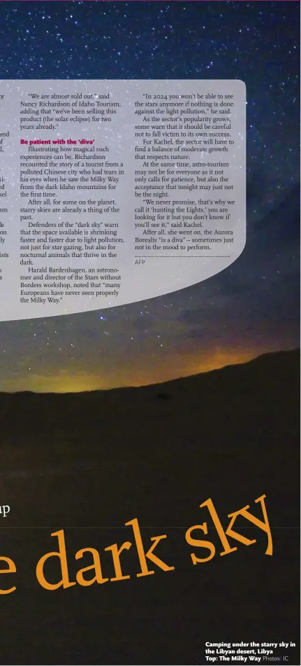  ?? Photos: IC ?? Camping under the starry sky in the Libyan desert, Libya Top: The Milky Way