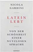  ??  ?? So sieht das Cover des Buches „Latein lebt“aus.