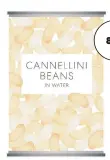  ?? ?? 400g can cannellini beans 85c