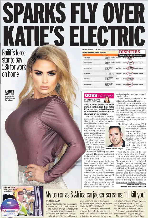  ??  ?? LIGHTS ARE ON Katie Price failed to pay for labour Records show Katie’s cases