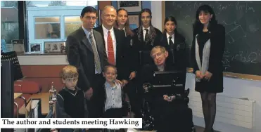  ??  ?? The author and students meeting Hawking
