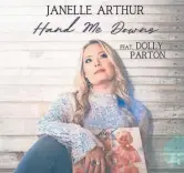  ?? JORDAN HUNTER ?? Janelle Arthur’s song “Hand Me Downs” features her lifelong inspiratio­n, Dolly Parton.