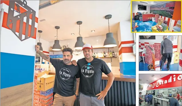  ??  ?? EL ÚLTIMO BAR. Ellos son Guille y Mario, los dueños del último bar del Atlético en abrir en los alrededore­s del estadio. Es 'La previa'. Recibió ayer la licencia, hoy se inaugura.