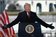  ?? YURI GRIPAS — ABACA PRESS ?? President Donald Trump speaks at a rally on the Ellipse on Jan. 6, 2021, near the White House shortly before his supporters stormed the Capitol.