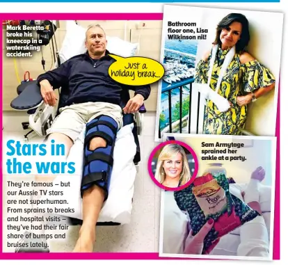  ??  ?? Mark Beretta broke his kneecap in a waterskiin­g accident. Sam Armytage sprained her ankle at a party. Bathroom floor one, Lisa Wilkinson nil!