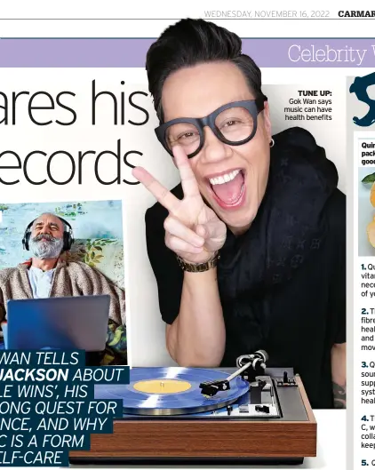  ?? ?? TUNE UP: Gok Wan says music can have health benefits