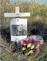  ?? PHOTO: SUPPLIED ?? A roadside memorial to Blenheim teenager Lara Glover near Spring Creek, north of Blenheim.