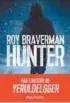  ??  ?? Hunter★★★Roy Braverman (alias Ian Manook, alias Patrick Manoukian), Hugo – Thriller, Paris 2018, 354 pages