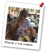  ?? ?? Fiona v ice cream